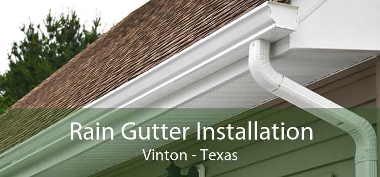 Rain Gutter Installation Vinton - Texas
