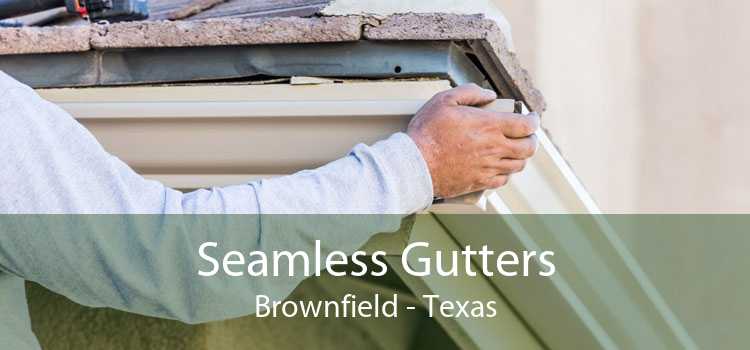 Seamless Gutters Brownfield - Texas