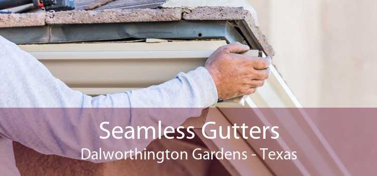 Seamless Gutters Dalworthington Gardens - Texas