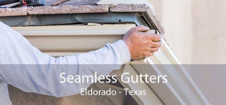 Seamless Gutters Eldorado - Texas