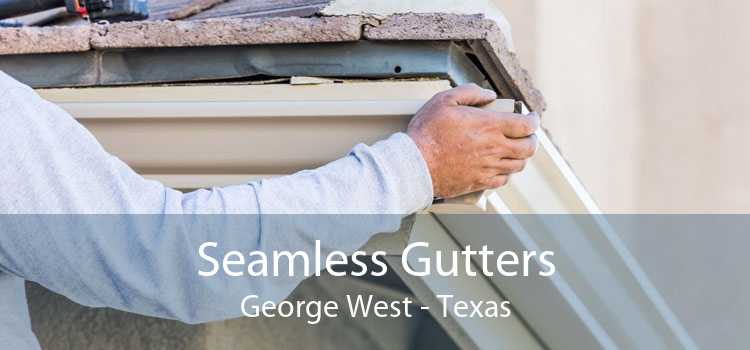 Seamless Gutters George West - Texas
