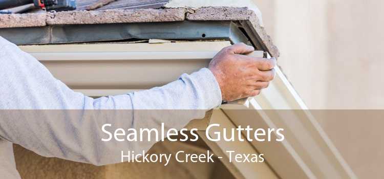 Seamless Gutters Hickory Creek - Texas