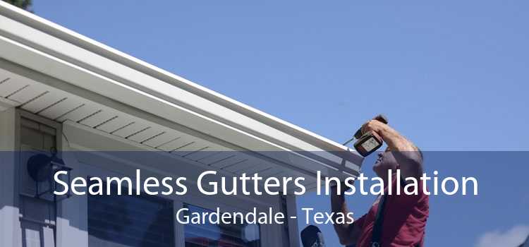 Seamless Gutters Installation Gardendale - Texas