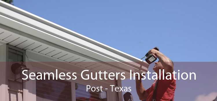 Seamless Gutters Installation Post - Texas
