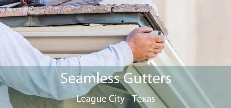 Seamless Gutters League City - Texas