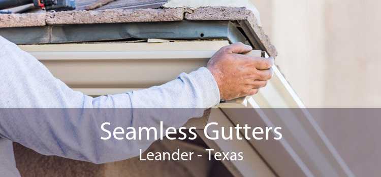 Seamless Gutters Leander - Texas