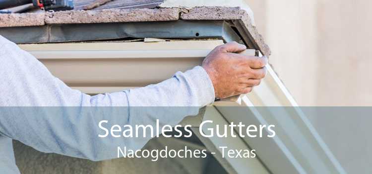 Seamless Gutters Nacogdoches - Texas
