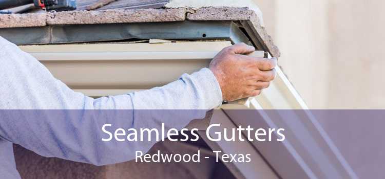 Seamless Gutters Redwood - Texas