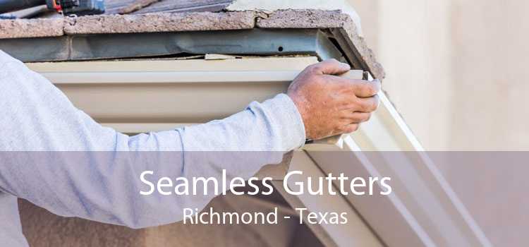 Seamless Gutters Richmond - Texas