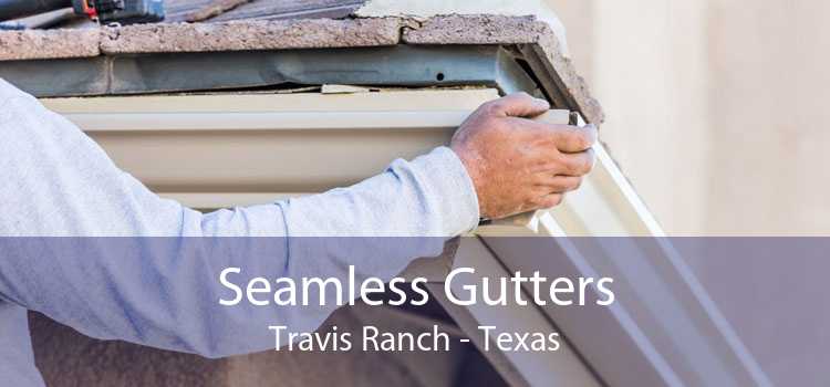 Seamless Gutters Travis Ranch - Texas