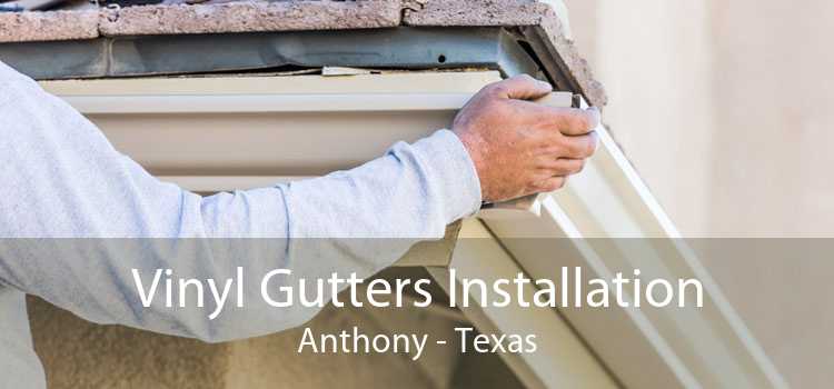 Vinyl Gutters Installation Anthony - Texas
