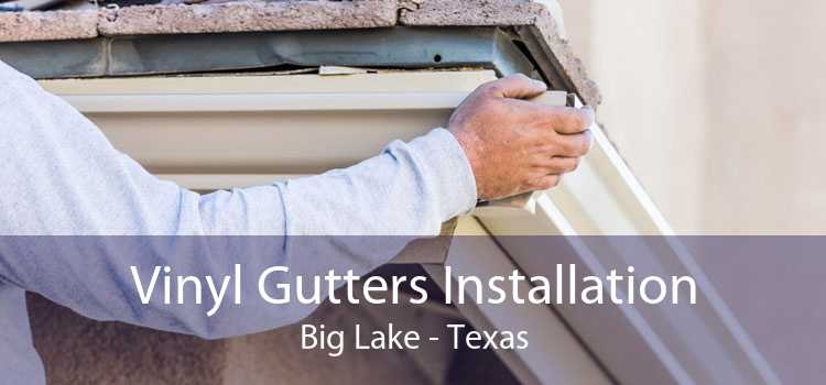 Vinyl Gutters Installation Big Lake - Texas
