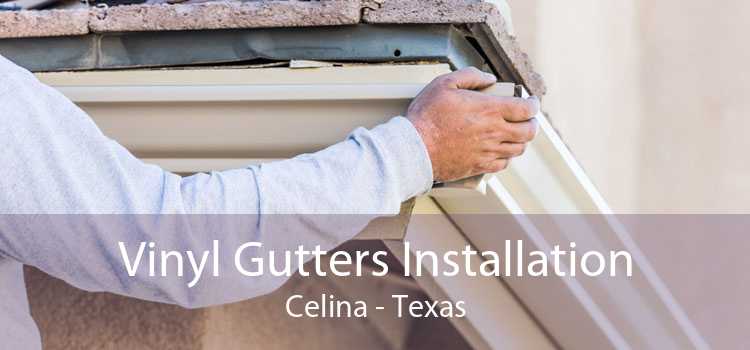 Vinyl Gutters Installation Celina - Texas
