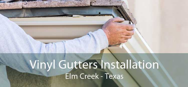 Vinyl Gutters Installation Elm Creek - Texas