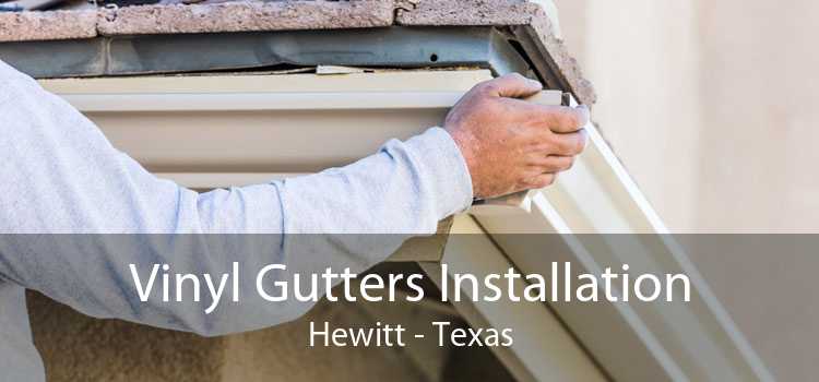 Vinyl Gutters Installation Hewitt - Texas