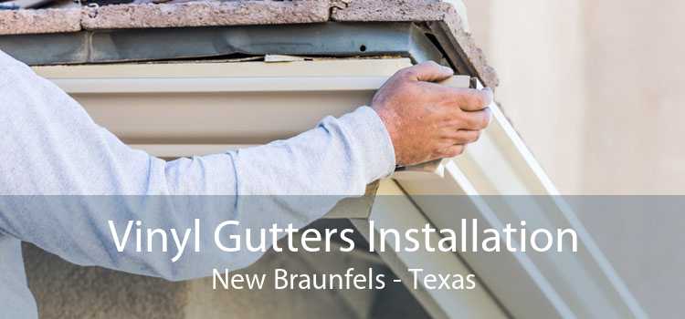 Vinyl Gutters Installation New Braunfels - Texas