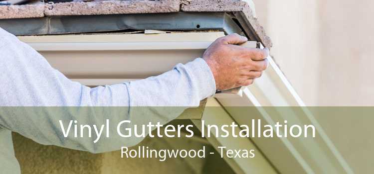 Vinyl Gutters Installation Rollingwood - Texas